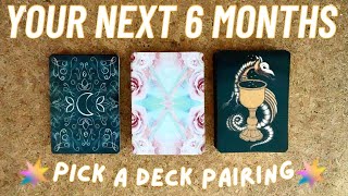 Your next 6 months predictions 💫 Pick a Deck Pairing 😍 [upl. by Ahsimit]