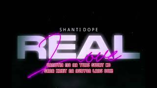 Shanti Dope  Real Love Lyrics Video [upl. by Ringler961]