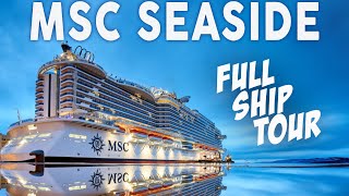 MSC SEASIDE FULL SHIP TOUR 2023  ULTIMATE CRUISE SHIP TOUR OF PUBLIC AREAS  THE CRUISE WORLD [upl. by Feirahs]