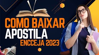 Como baixar apostila do Encceja 2023confira agoraapostilaencceja [upl. by Miguel]