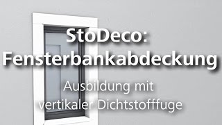 StoDeco Fassadenelemente – Fensterbankabdeckung – Ausbildung mit vertikaler Dichtstofffuge [upl. by Civ]