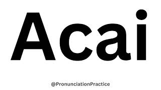 How to Pronounce Acai CORRECTLY [upl. by Corenda]