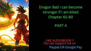 Dragon Ball I can become stronger if I am killed Chapter 6180 [upl. by Ofloda35]