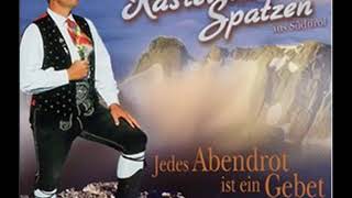 Kastelruther Spatzen  Jedes Abendrot ist ein Gebet [upl. by Bible]