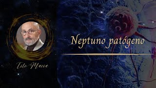 Neptuno patógeno [upl. by Gwyneth]