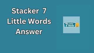 Stacker 7 Little Words Answer [upl. by Dana]