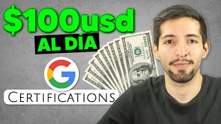 Cómo Ganar 100usddía Con Certificados Gratis De Google [upl. by Car]