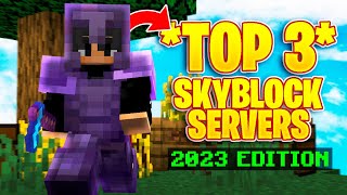 TOP 3 SKYBLOCK SERVERS 2023 EDITION  18 120  New Minecraft Skyblock Servers [upl. by Malkah]