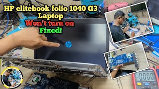 HP Elitebook Folio 1040 G3 wont turn on fixed  how to repair HP laptop [upl. by Yuria]