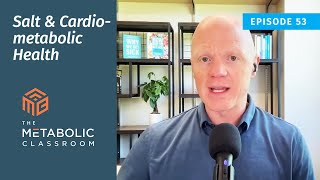 Salt and Cardiometabolic Health with Dr Ben Bikman [upl. by Johathan]