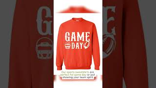 Game Day Sweatshirts Sports Printed Sweatshirts Sports Typography [upl. by Fini651]