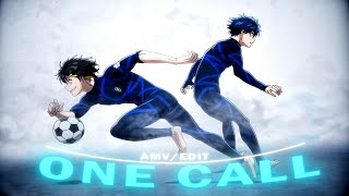 One Call  Blue Lock  Edit  AMV [upl. by Margalo]