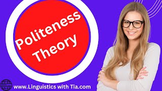 Politeness Theory in Linguistics [upl. by Llenad]