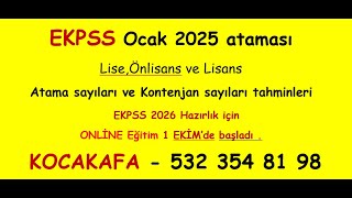 EKPSS Ocak 2025 Tahmini Atama sayısı ve Öğrenim durumuna göre dağılımları Kocakafa Uzaktan Eğitim [upl. by Leoline418]