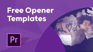 5 Free Premiere Pro Openers  Adobe Premiere Pro Templates [upl. by Parthena]