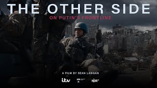 The Other Side On Putins Frontline  Trailer  Available Now [upl. by Cole700]