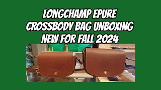 Longchamp Epure crossbody bag unboxing New for 2024  What Fits LV Gucci [upl. by Lorimer]