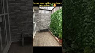 Ideas para patios interiores pequeños patio ideas diy [upl. by Thurman]