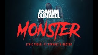 Joakim Lundell ft Arrhult amp Hector  Monster Lyric video [upl. by Amsaj299]