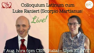 Luke Amadeus Ranieri Scorpio Martianus and Irene  Spoken Latin Conversation [upl. by Qooraf195]