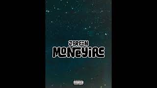 JGreen  Moneyiac  Official Audio [upl. by Enigroeg234]