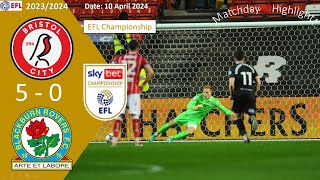 Bristol City 50 Blackburn Rovers Matchday42 EFL Championship 2324 Highlight [upl. by Handel]