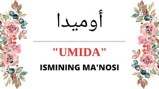 UMIDA ISMINING MANOSI  UMIDA ISMI QANDAY MANOGA EGA [upl. by Ayita]