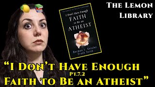 Pt 72 “I Don’t Have Enough Faith to Be an Atheist”  Geisler amp Turek  The Lemon Library [upl. by Dnalerb757]