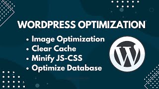 WordPress Image Optimization Clear Cache Minify JSCSS Optimize Database [upl. by Drahnreb]