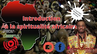 Introduction à la spiritualité africaine [upl. by Rodl]