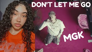 mgk  dont let me go Official Music Video Reaction [upl. by Buna]