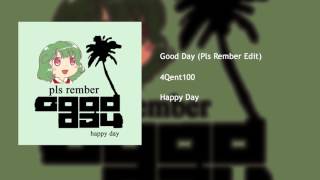 Good Day Pls Rember Edit [upl. by Eldrida]