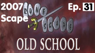 Oldschool Runescape  Desert Treasure  2007 Servers Progress Ep 31 [upl. by Eidoj481]