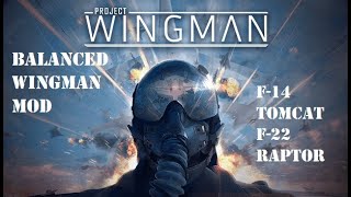 PROJECT WINGMANBALANCED WINGMAN MOD  Missions 1amp2 NO COMENTARY [upl. by Spark]