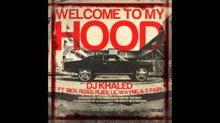 DJ Khaled feat Rick Ross Plies Lil Wayne amp TPain  Welcome To My Hood [upl. by Audie]