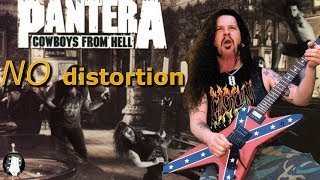 Pantera  Cowboys from Hell Guitar Solo Played With AND Without Distortion [upl. by Budwig]