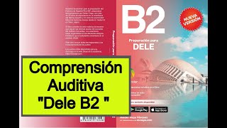 DELE B2 Comprensión auditiva DEMO [upl. by Anelyak281]