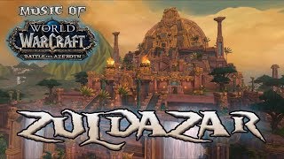 Zuldazar  Music of WoW Battle for Azeroth [upl. by Dorian277]