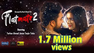 Flatmate 2  ফ্ল্যাট মেইট ২  Jovan  Tanjin Tisha  Anik  Navil  Bangla New Romantic Drama 2021 [upl. by Eillam180]