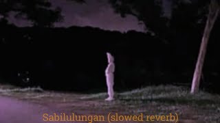 Sabilulungan slowed reverb  for sleep [upl. by Ikkaj978]