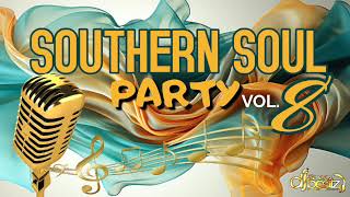 SOUTHERN SOUL PARTY VOL 8 [upl. by Elleina]