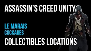 Assassins Creed Unity Le Marais Cockades Collectibles Guide [upl. by Ibba]