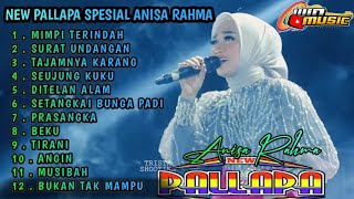 SPESIAL ANISA RAHMA FULL ALBUM TERBARU NEW PALLAPA 2024 [upl. by Annawal]