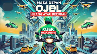 OJOL AKAN HILANG [upl. by Anelram]