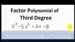 Factor a Third Degree Polynomial x3  5x2  2x  8 [upl. by Soll107]