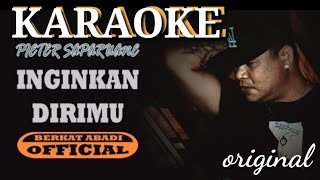 Pieter Saparuane  inginkan dirimu  kau yang ku inginkan KARAOKE VERSION [upl. by Dichy]