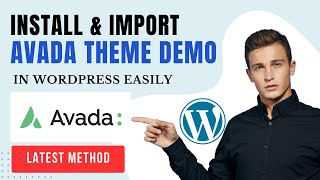 How to Install amp Import Demo Data of Avada WordPress Theme in 2024 [upl. by Aisek]