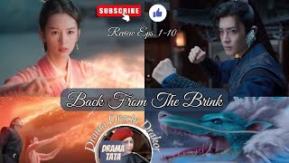 Back From The Brink  Review Eps110  Roman Wuxia  Naga dan Manusia yang Mencintainya [upl. by Geraud894]