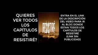 ✅ COMO VER TODOS LOS CAPÍTULOS DE RESISTIRÉ ONLINE GRATIS  LINK DIRECTO 👍 [upl. by Yleen]