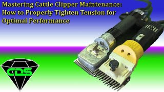 Mastering Cattle Clipper Maintenance How to Properly Tighten Tension for Optimal Performance [upl. by Ramaj913]